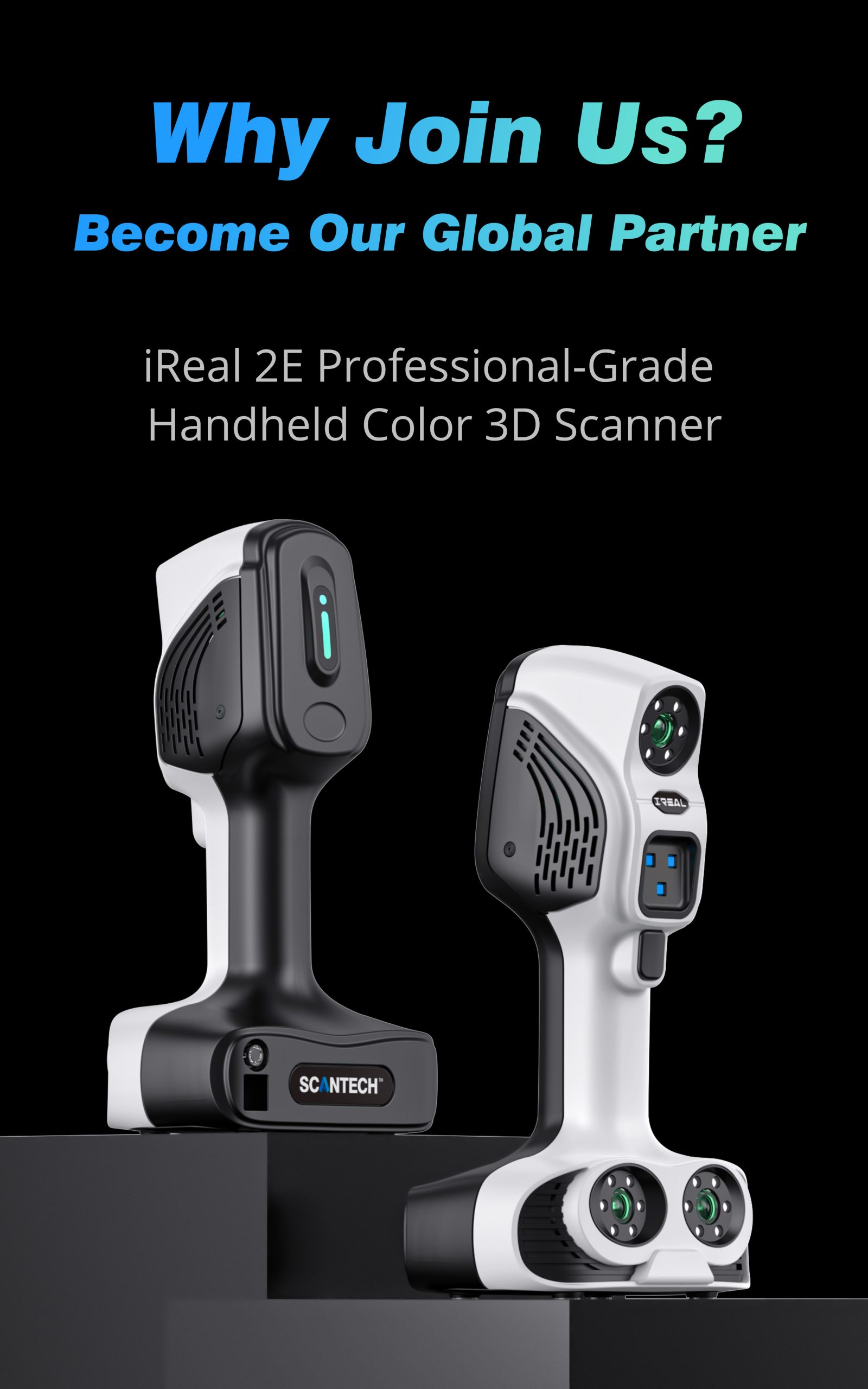 Become a Partner - iReal 2E 3D Scanner